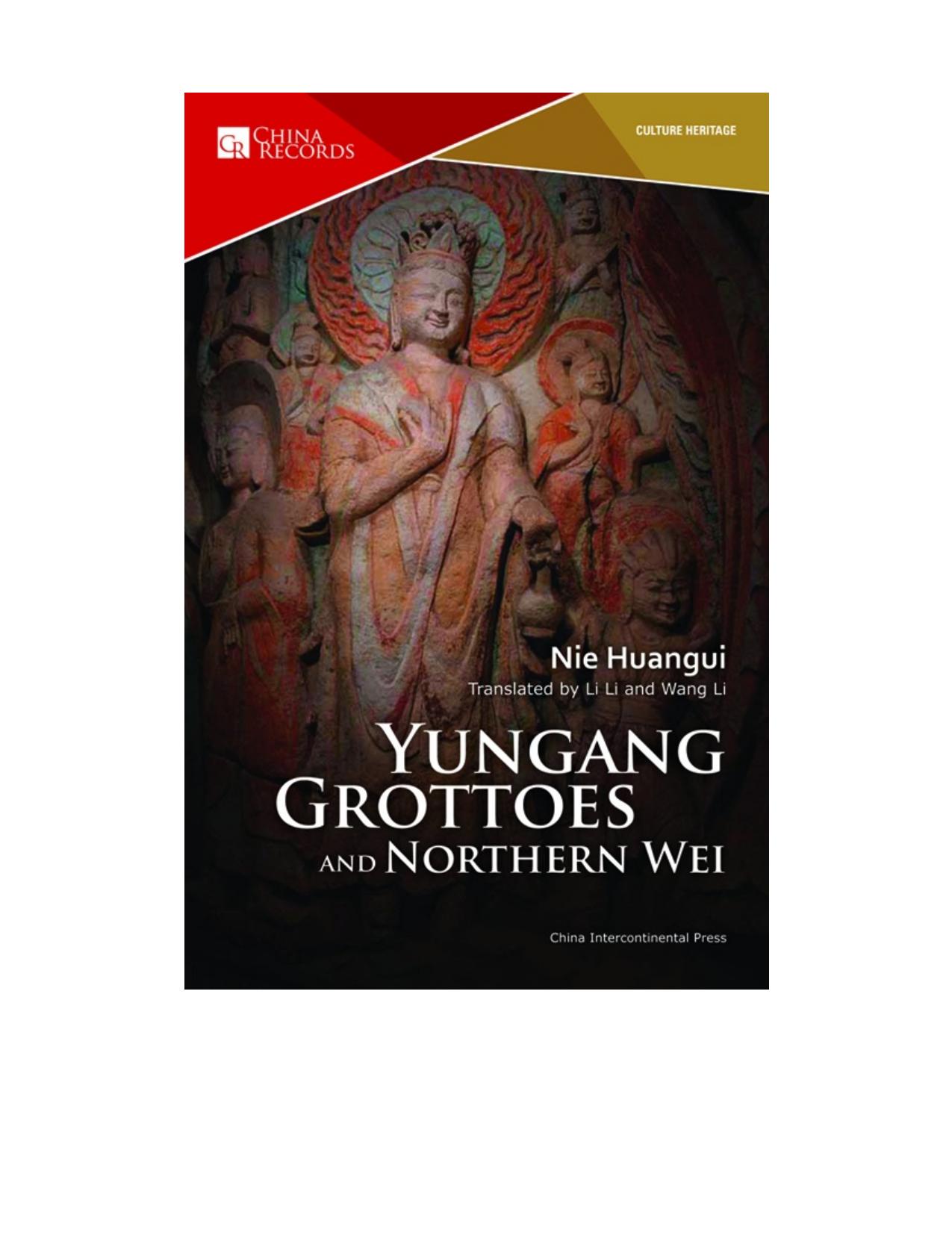 Yun Gang Grottoes and Northern Wei by Nie Huangui
