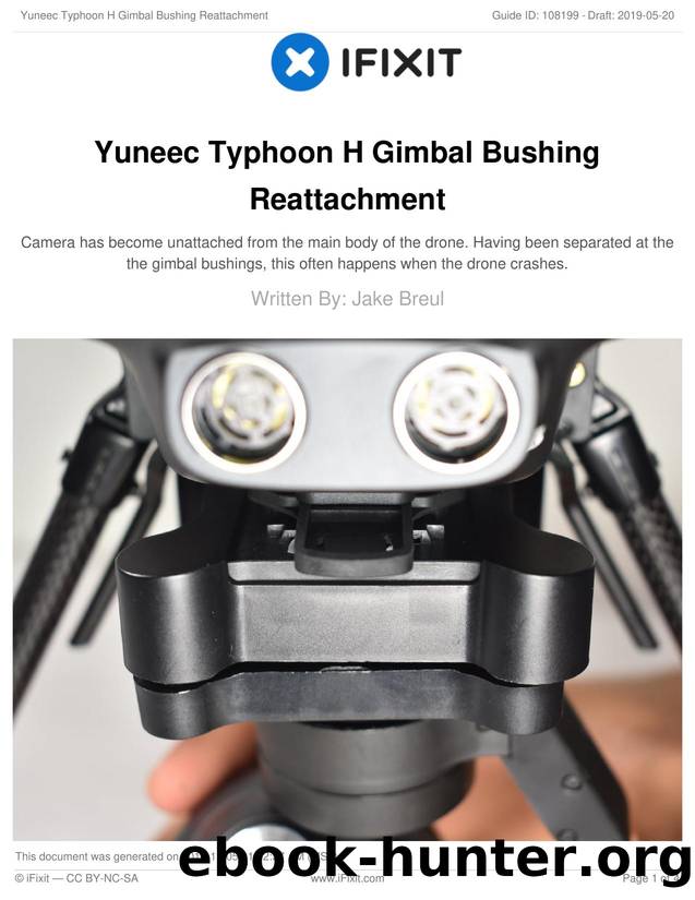 Yuneec Typhoon H Gimbal Bushing Reattachment by Unknown