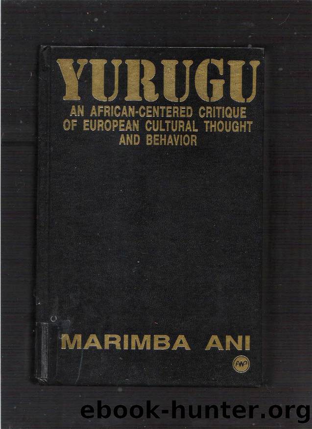 Yurugu An African-Centered Critique of European Cultural Thought and Behavior by Unknown