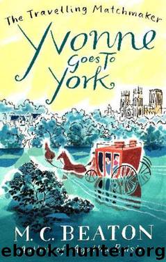 Yvonne Goes to York by M. C. Beaton