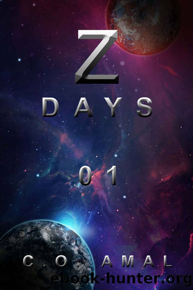 Z Days Book 01 by C.O. Amal