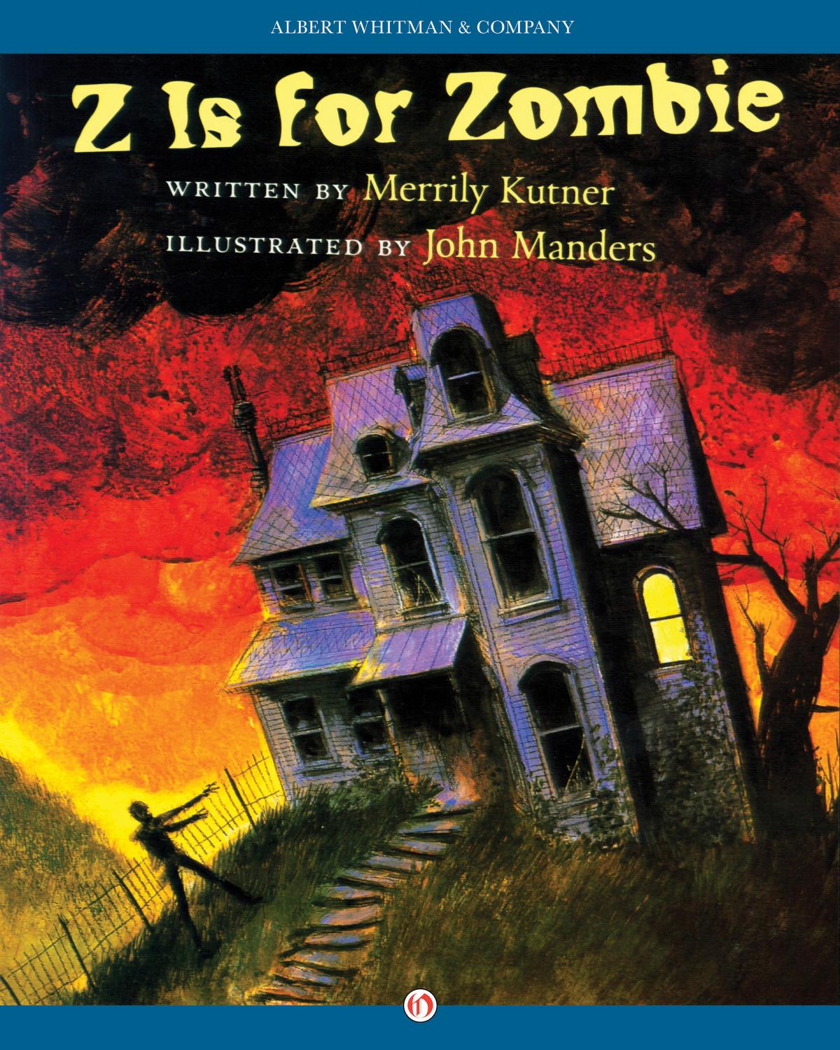 Z Is for Zombie by Merrily Kutner