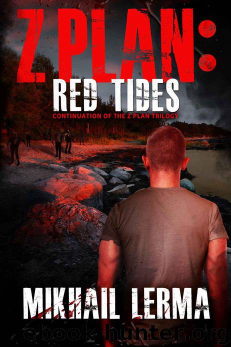 Z Plan (Book 2): Red Tides by Lerma Mikhail