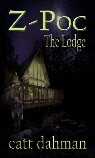 Z Poc: The Lodge by catt dahman