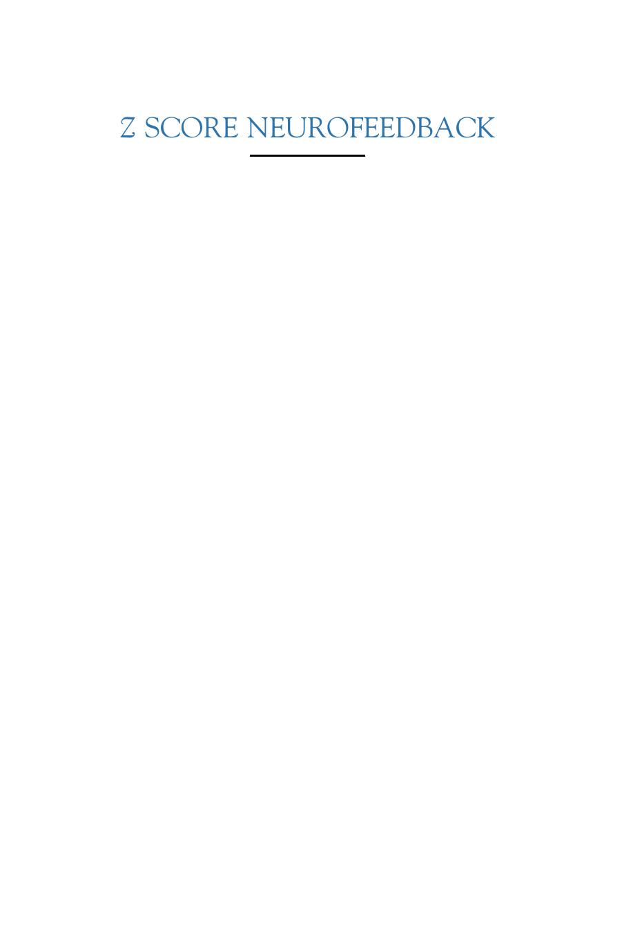 Z Score Neurofeedback: Clinical Applications by Robert W. Thatcher Joel F. Lubar