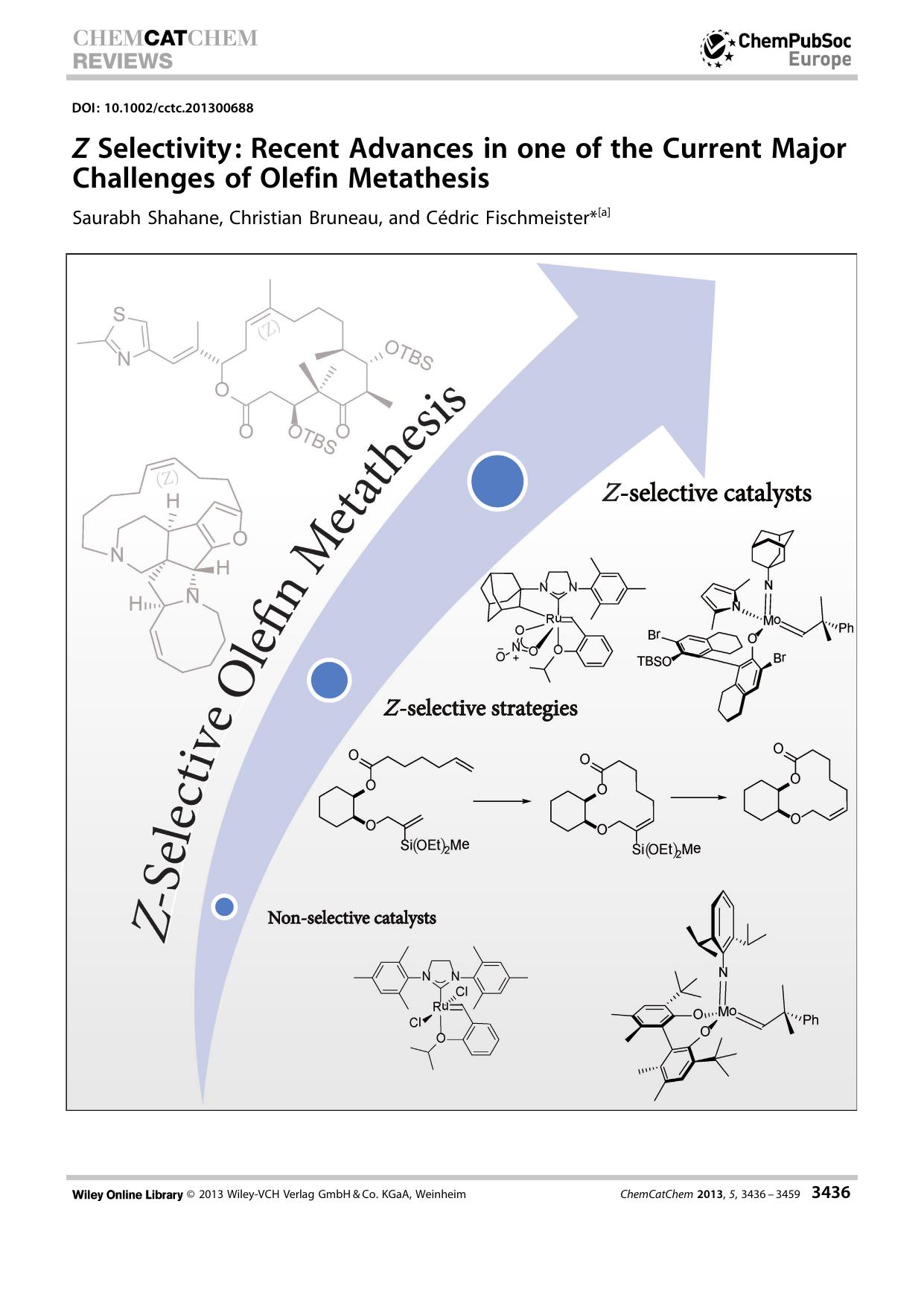 Z Selectivity: Recent Advances in one of the Current Major Challenges of Olefin Metathesis by Unknown