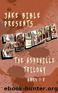 Z-Burbia Box Set | Books 1-3 [The Asheville Trilogy] by Bible Jake