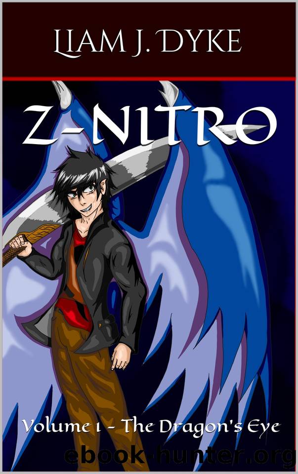 Z-Nitro: Volume 1 - The Dragon's Eye by Liam J. Dyke