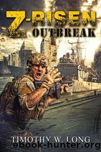 Z-Risen (Book 1): Outbreak by Timothy Long