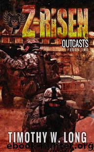 Z-Risen (Book 2): Outcasts by Long Timothy W