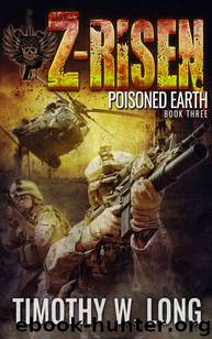 Z-Risen (Book 3): Poisoned Earth by Long Timothy W