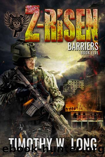 Z-Risen (Book 5): Barriers by Timothy W. Long