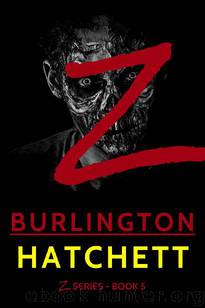 Z-Series (Book 5): Z-Burlington by Hatchett