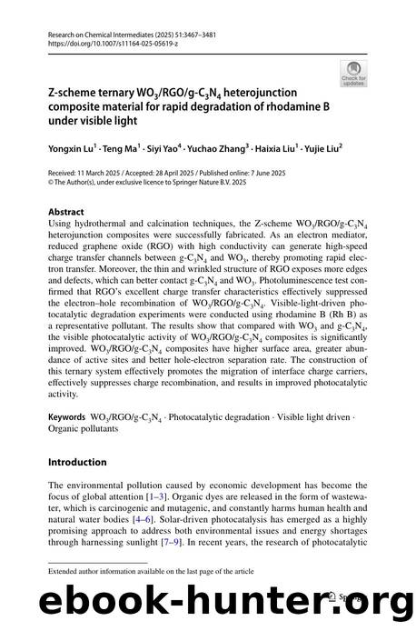 Z-scheme ternary WO3RGOg-C3N4 heterojunction composite material for rapid degradation of rhodamine B under visible light by Yongxin Lu & Teng Ma & Siyi Yao & Yuchao Zhang & Haixia Liu & Yujie Liu