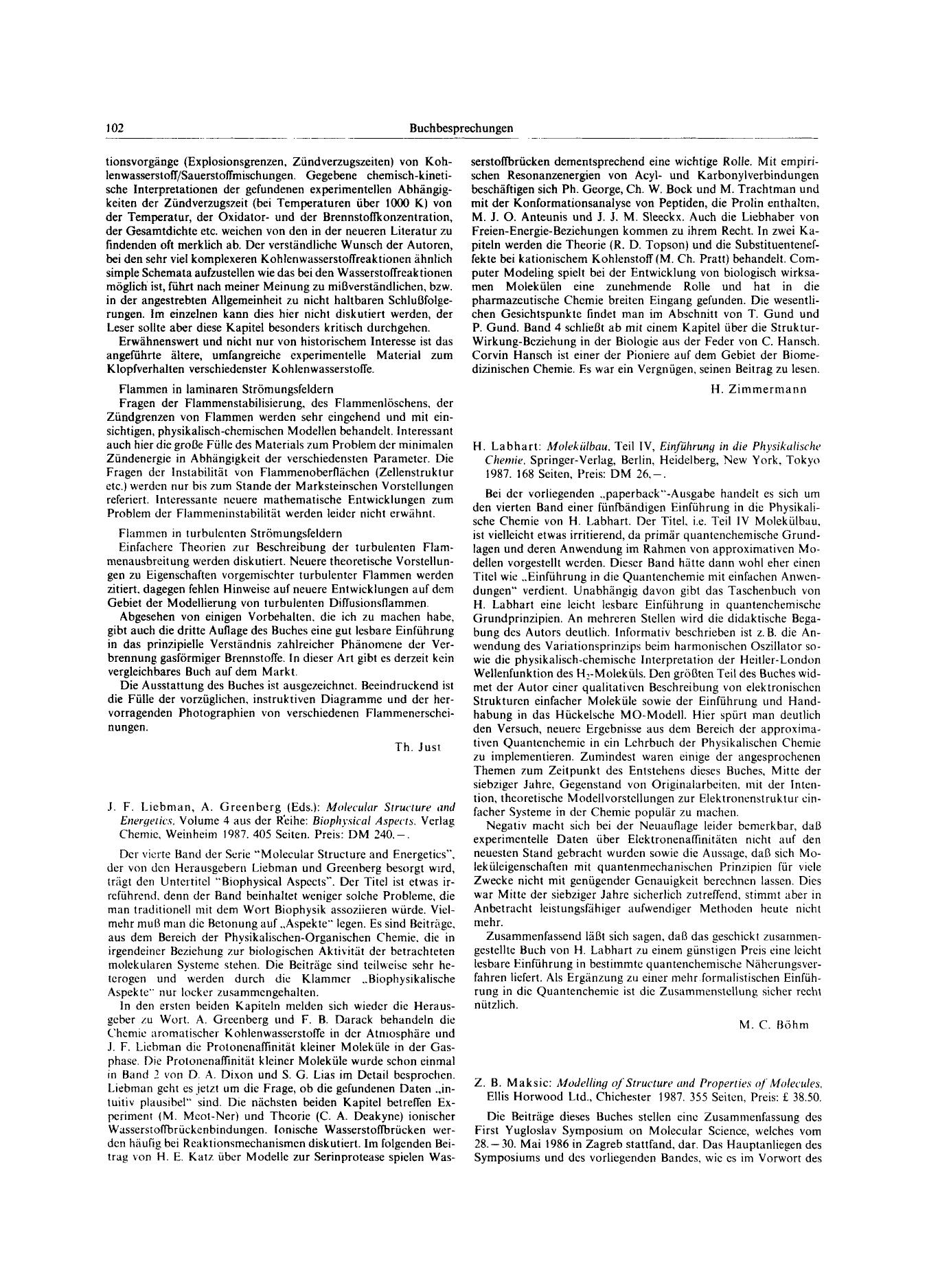 Z. B. Maksic: Modelling of Structure and Properties of Molecules, Ellis Horwood Ltd., Chichester 1987. 355 Seiten, Preis: £ 38.50. by Unknown