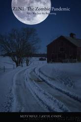 Z1N1 The Zombie Pandemic 2012 Was Just the Beginning by Mitchell Layne Cook