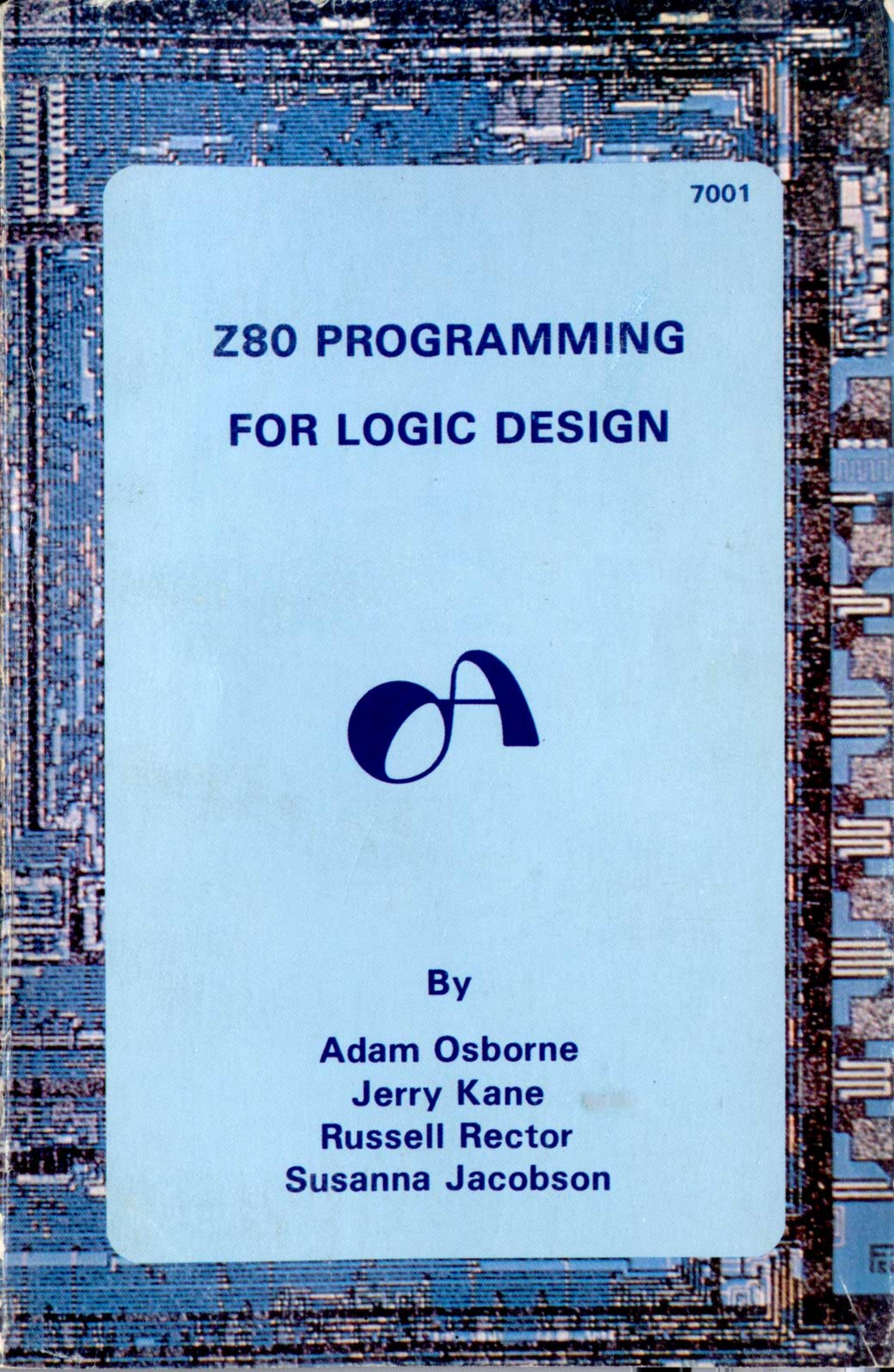 Z80 Programming for Logic Design (1978)(Osborne and Associates)(pdf) by Scanned: Ira Goldklang