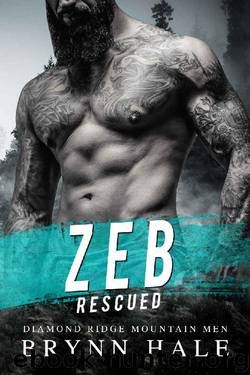 ZEB: Police Officer Virgin Curvy Woman Suspense (Rescued-Diamond Ridge Mountain Men Book 1) by Brynn Hale