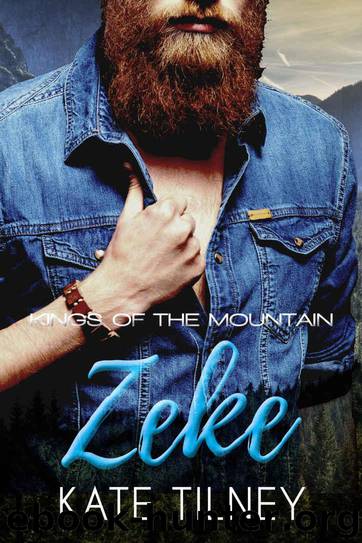 ZEKE (Kings of the Mountain #5): a curvy, insta love mountain man short romance by Tilney Kate
