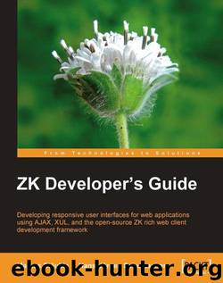 ZK Developer's Guide by Markus Stäuble & Jurgen Schumacher