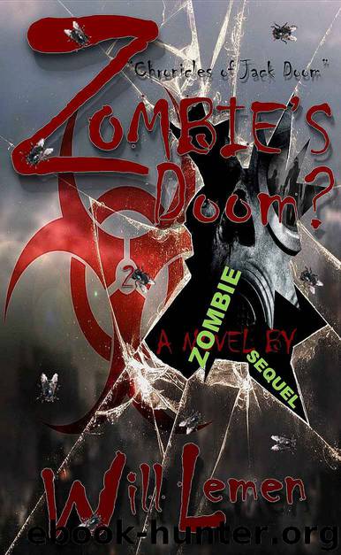 ZOMBIE'S DOOM? "Chronicles of Jack Doom by Will Lemen