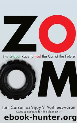 ZOOM: The Global Race to Fuel the Car of the Future by Vijay Vaitheeswaran & Iain Carson