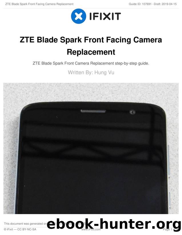 ZTE Blade Spark Front Facing Camera Replacement by Unknown