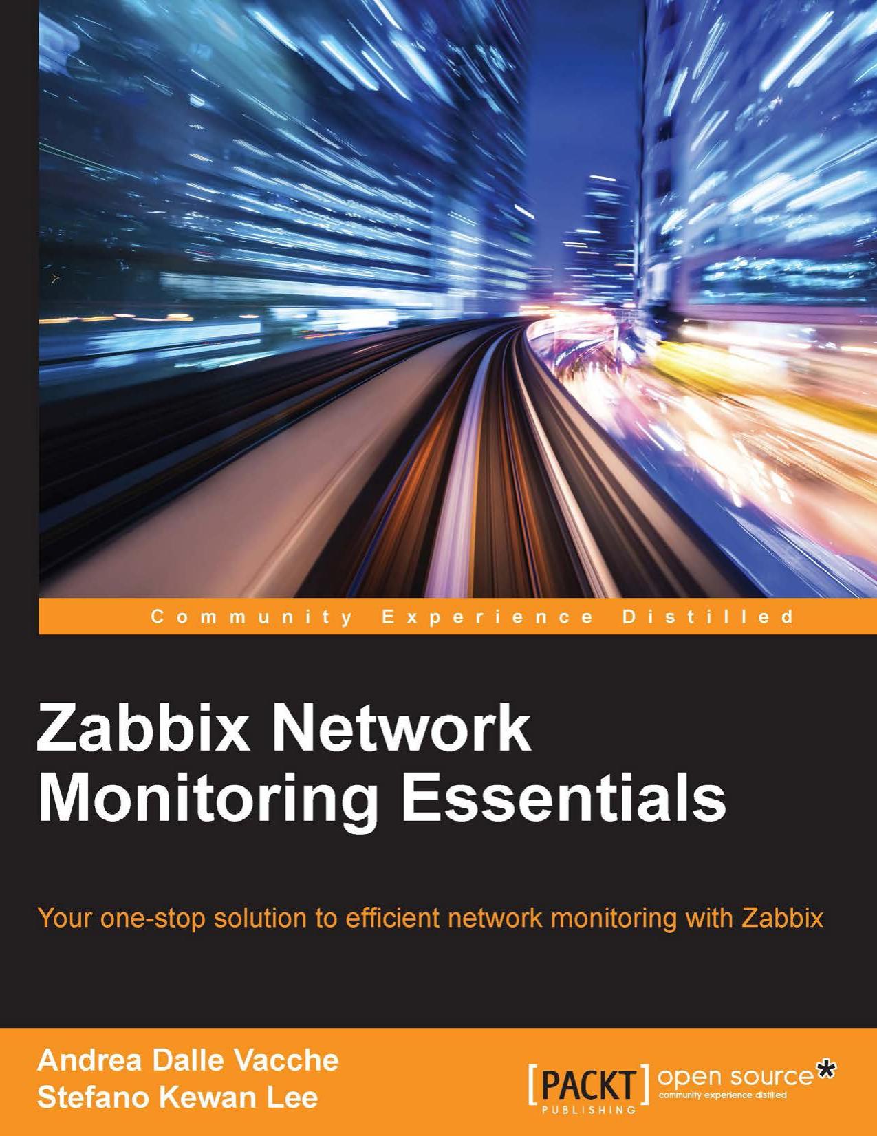 Zabbix Network Monitoring Essentials by Vacche Andrea Dalle Lee Stefano Kewan