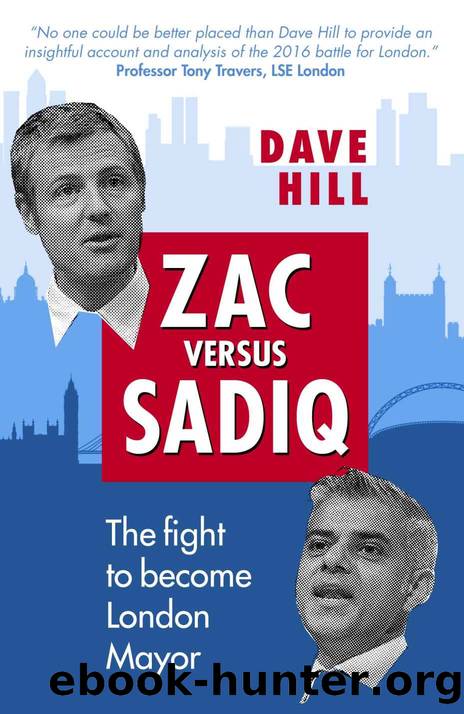 Zac Versus Sadiq: The fight to become London Mayor by Dave Hill