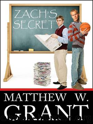 Zach's Secret by Grant Matthew W