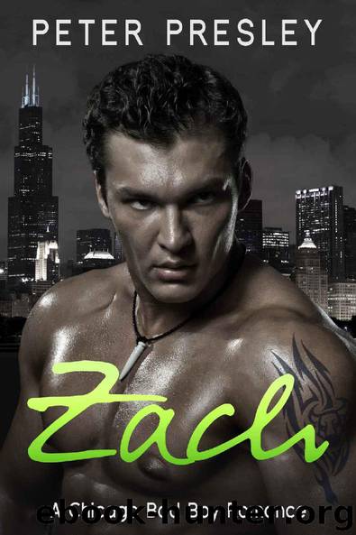 Zach: A Chicago Bad Boy Romance by Peter Presley