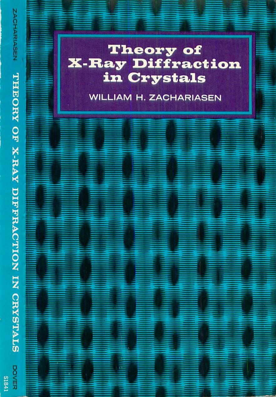 Zachariasen W H Theory Of X Ray Diffraction In Crystals by Unknown