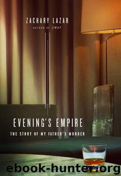 Zachary Lazar by Evening's Empire