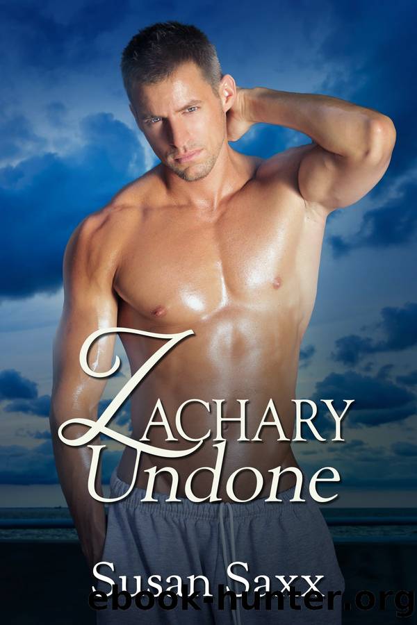 Zachary Undone by Susan Saxx