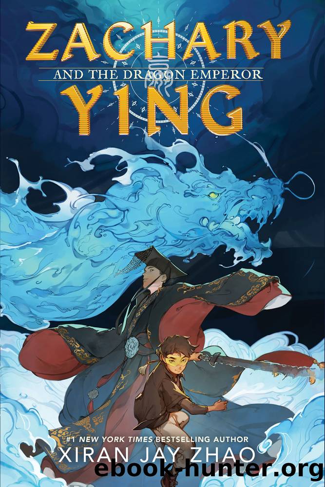 Zachary Ying and the Dragon Emperor by Xiran Jay Zhao
