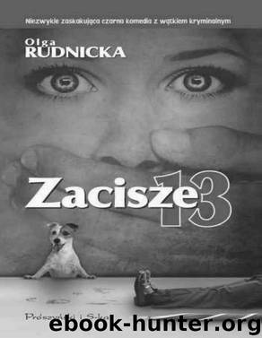Zacisze 13 by RUDNICKA OLGA