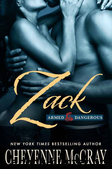 Zack (Armed and Dangerous Book 1) by Cheyenne McCray