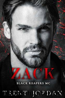 Zack: An MC Romance (Black Reapers MC Book 11) by Trent Jordan