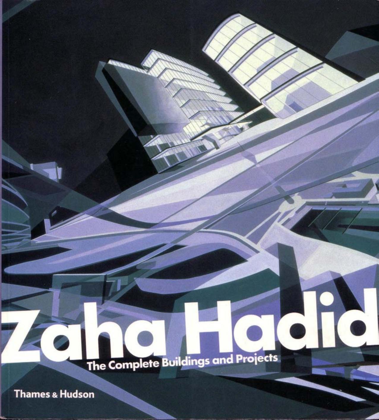 Zaha Hadid - The Complete Buildings and Projects by (SCAN) (Malestrom)