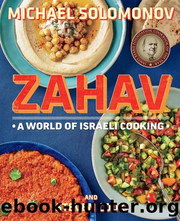 Zahav: A World of Israeli Cooking by Michael Solomonov & Steven Cook