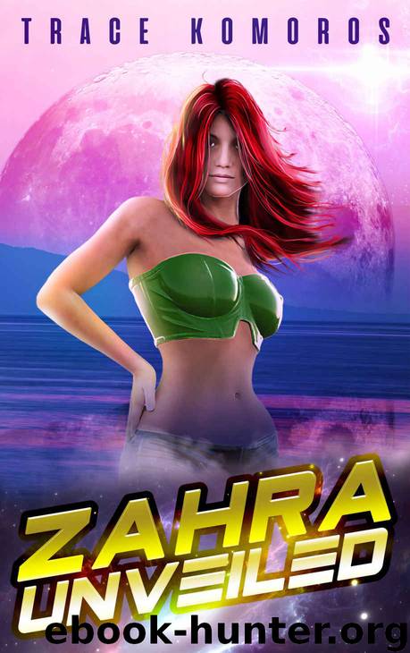 Zahra Unveiled by Trace Komoros