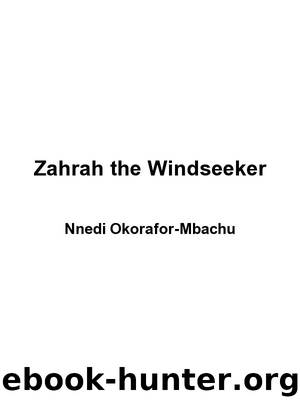 Zahrah the Windseeker by Nnedi Okorafor-Mbachu