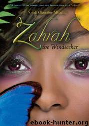 Zahrah the Windseeker by Nnedi Okorafor-mbachu