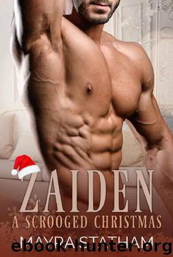 Zaiden: A Scrooged Christmas by Mayra Statham