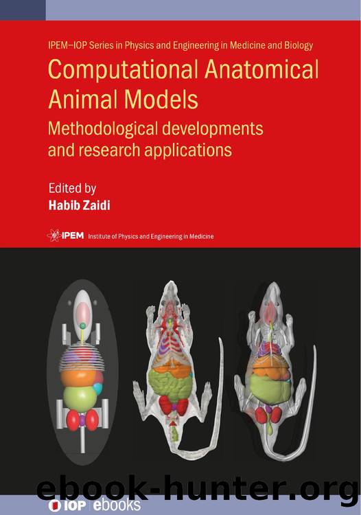 Zaidi H. Computational Anatomical Animal Models..Developments and Research..2019 by Unknown