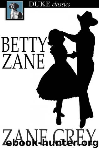 Zane Grey by Betty Zane