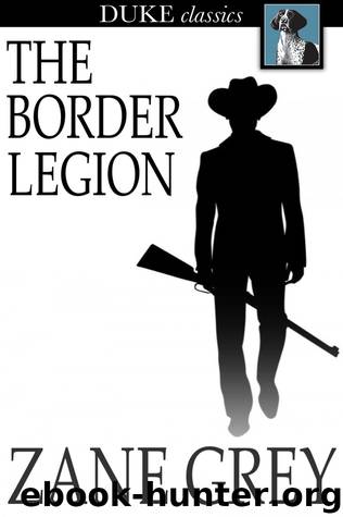 Zane Grey by The Border Legion