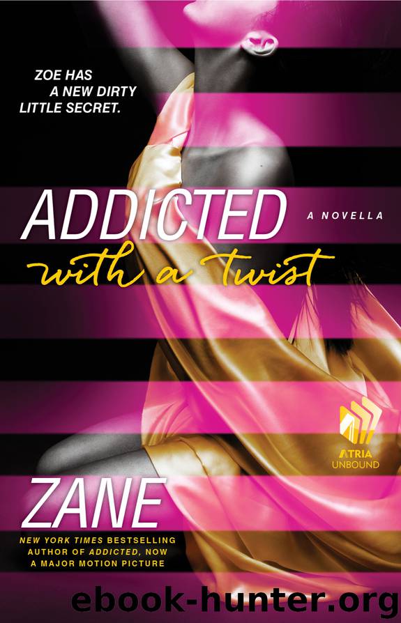 Zane's Addicted with a Twist by Zane