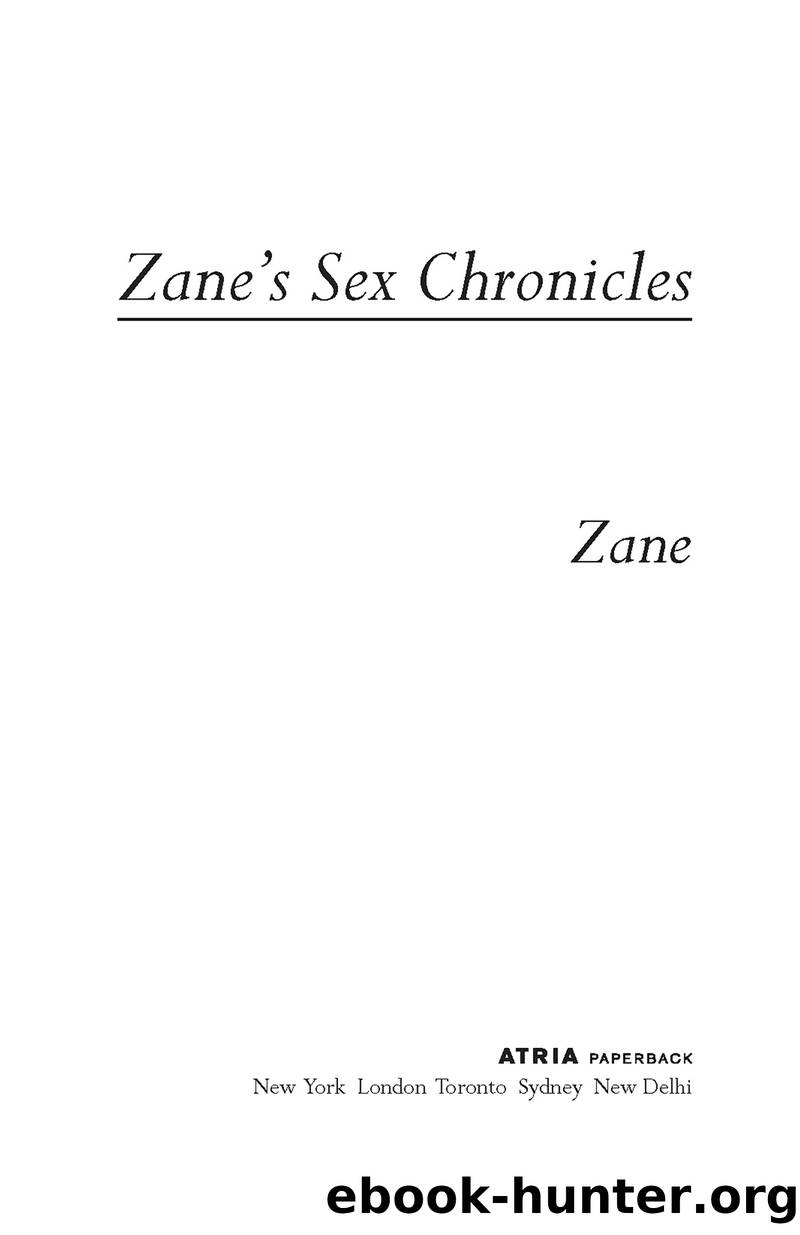 Zane's Sex Chronicles by Zane