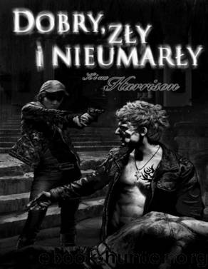 Zapadlisko #2 Dobry zly i nieumarly by KIM HARRISON